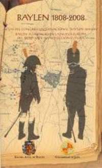 BAYLEN 1808-2008: ACTAS DEL CONGRESO INTERNACIONAL