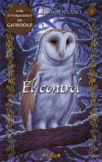 5. CONTROL, EL. GAHOOLE. LA LEYENDA DE LOS GUARDIANES