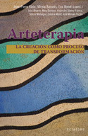 ARTETERAPIA LA CREACION COMO PROCESO DE TRANSFORMA