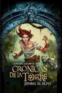4. FENRIS, EL ELFO. CRONICAS DE LA TORRE