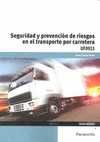 SEGURIDAD Y PREVENCION RIESGOS TRANSPORTE POR CARRETERA
