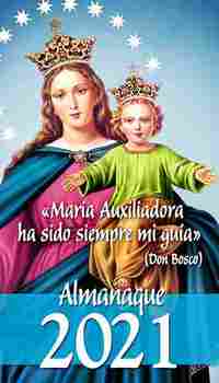 TACO ALMANAQUE 2021 ŽMARIA AUXILIADORA HA SIDO SIEMPRE MI GUIAŽ (DON BOSCO)
