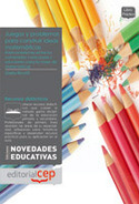 JUEGOS Y PROBLEMAS PARA CONSTRUIR IDEAS MATEMÁTICAS