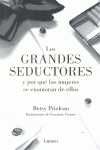 LOS GRANDES SEDUCTORES Y POR QUÉ LAS MUJERES SE ENAMORAN DE ELLOS