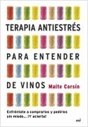 TERAPIA ANTIESTRÉS PARA ENTENDER DE VINOS