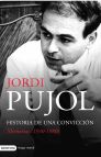 JORDI PUJOL. HISTORIA DE UNA CONVICCIÓN. MEMORIAS ( 1930 - 1980 )