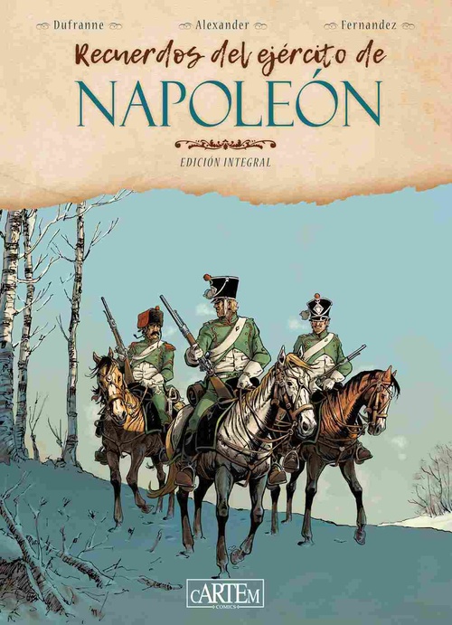 RECUERDOS DEL EJERCITO DE NAPOLEON (EDICIÓN INTEGRAL)