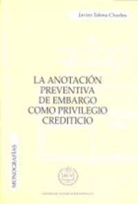 ANOTACION PREVENTIVA DE EMBARGO COMO PRIVILEGIO CREDITICIO