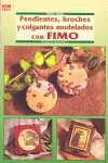 PENDIENTES BROCHES Y COLGANTES MODELADOS CON FIMO