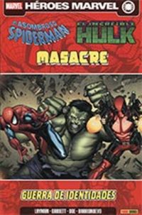 SPIDERMAN, HULK & MASACRE: GUERRA DE IDENTIDADES