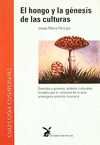 HONGO Y LA GENESIS DE LAS CULTURAS, EL
