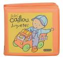 JUGUETES. LIBRO BAÑO CAILLOU