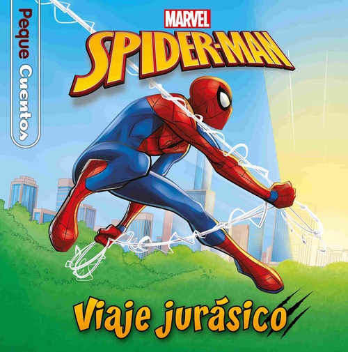 VIAJE JURASICO. SPIDER-MAN. PEQUECUENTOS