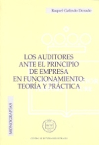 AUDITORES ANTE EL PRINCIPIO DE EMPRESA EN FUNCIONAMIENTO: TEORIA Y PRA
