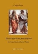 BIOETICA DE LA RESPONSABILIDAD. DE DIEGO GRACIA A XAVIER ZUBIRI