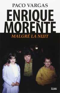 ENRIQUE MORENTE. MALGRÉ LA NUIT