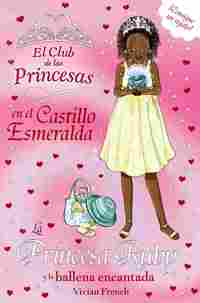 27. LA PRINCESA RUBY Y LA BALLENA ENCANTADA. EL CLUB DE LAS PRINCESAS