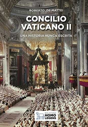 EL CONCILIO VATICANO II. UNA HISTORIA NUNCA ESCRITA
