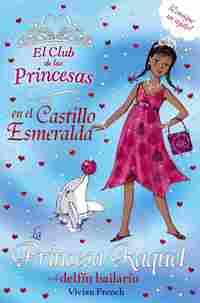 29. LA PRINCESA RAQUEL Y EL DELFÍN BAILARÍN. EL CLUB DE LAS PRINCESAS
