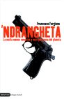 ŽNDRANGUETA. LA MAFIA MENOS CONOCIDA Y MAS PELIGROSA DEL PLANETA