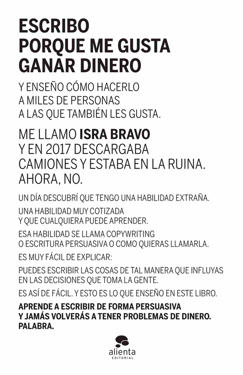 ESCRIBO PORQUE ME GUSTA GANAR DINERO.
