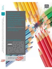 UNIDADES DIDÁCTICAS Y ORIENTACIONES PARA ENSEÑANZA ESPAÑOL LENGUA VEHICULAR ALUMNOS INMIGRANTES SECU