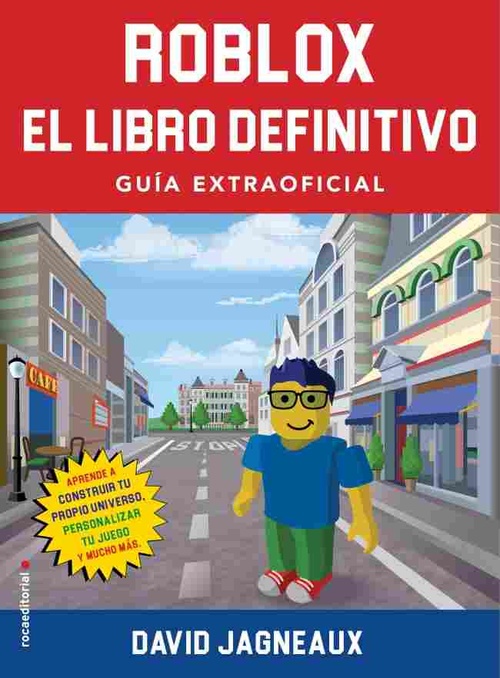 ROBLOX. EL LIBRO DEFINITIVO. GUIA EXTRAOFICIAL
