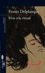 ELVIS O LA VIRTUD