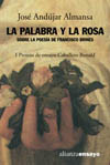 PALABRA Y LA ROSA. SOBRE POESIA FRANCISCO BRINES (I PREMIO CABALLERO B