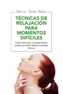 TECNICAS DE RELAJACION PARA MOMENTOS DIFICILES
