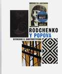 RODCHENKO Y POPOVA, DEFIENDO EL CONSTRUCTIVISMO