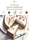 POSTRES CERO AZUCAR. 40 RECETAS APETITOSAS SIN AZÚCAR AÑADIDO. SABORES Y BIENESTAR