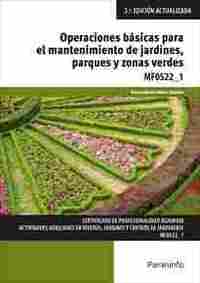 OPERACIONES BÁSICAS PARA EL MANTENIMIENTO DE JARDINES, PARQUES Y ZONAS VERDES   CERTIFICADO DE PROFE