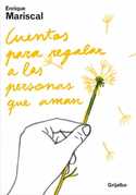 CUENTOS PARA REGALAR A LAS PERSONAS QUE AMAN