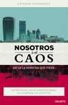 NOSOTROS O EL CAOS. ASÍ ES LA DERECHA QUE VIENE