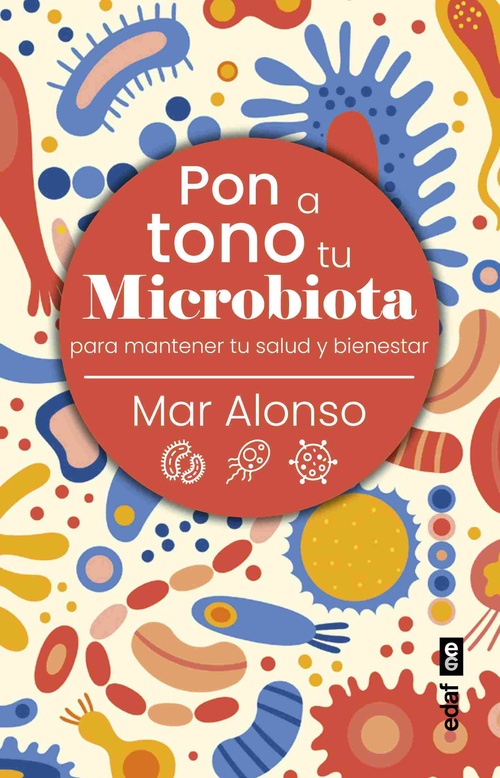 PON A TONO TU MICROBIOTA. PARA MANTENER TU SALUD Y BIENESTAR