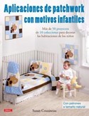 APLICACIONES DE PATCHWORK CON MOTIVOS INFANTILES