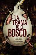 TRAMA DE EL BOSCO, LA