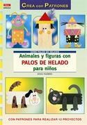 ANIMALES Y FIGURAS CON PALOS DE HELADO PARA NIÑOS