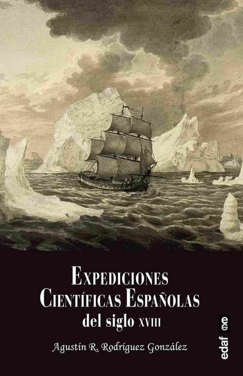 EXPEDICIONES CIENTIFICAS ESPAÑOLAS DEL SIGLO XVIII