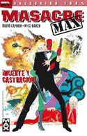 3. MASACRE MAX. MUERTE Y CASTRACION