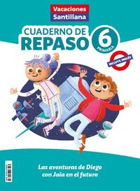 VACACIONES SANTILLANA 6º PRIMARIA. CUADERNO DE REPASO