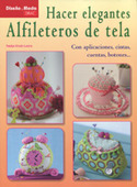 HACER ELEGANTES ALFILETEROS DE TELA