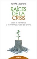 RAÍCES DE LA CRISIS