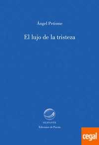 EL LUJO DE LA TRISTEZA