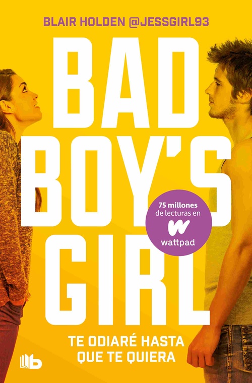 TE ODIARÉ HASTA QUE TE QUIERA, 1. BAD BOYŽS GIRL