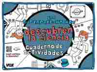 LOS SUPERPREGUNTONES DESCUBREN LA CIENCIA. CUADERNO ACTIVIDADES