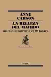 LA BELLEZA DEL MARIDO: UN ENSAYO NARRATIVO EN 29 TANGOS