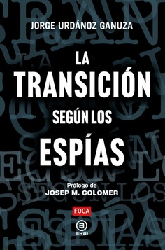 LA TRANSICION SEGUN LOS ESPIAS