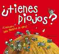 TIENES PIOJOS?
